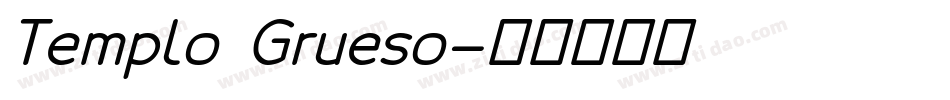 Templo Grueso字体转换
